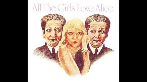 thegirls_girls alice|All The Girls Love Alice (Remastered 2014)